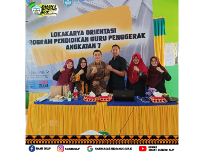 Lokakarya orientasi program guru penggerak angkatan 7 Calon guru penggerak SMAN 1 Gunung Alip dengan
