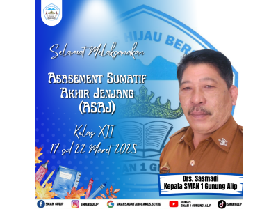 Kegiatan Asasment Sumatif Akhir Jenjang (ASAJ)