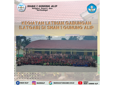Kegiatan Latihan Gabungan (LATGAB) di SMAN 1 Gunung Alip